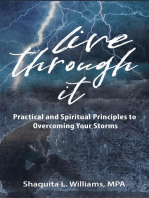 Live Through It: Practical and Spiritual Principles to Overcoming Your Storms