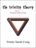 The Trinity Theory: Vol.II Energetic Guide to Earth