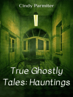 True Ghostly Tales: Hauntings