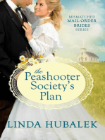 The Peashooter Society's Plan: The Mismatched Mail-Order Brides, #1