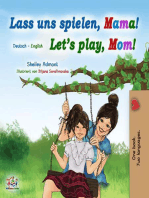 Lass uns spielen, Mama! Let’s Play, Mom!: German English Bilingual Collection