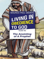 Living in Obedience to God: The Anointing of a Prophet: LIVING IN OBEDIENCE TO GOD, #2