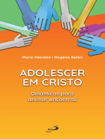 Adolescer em Cristo: Dinâmicas para animar encontros