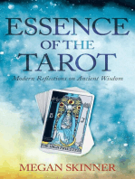 Essence of the Tarot: Modern Reflections on Ancient Wisdom
