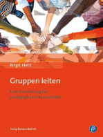 Gruppen leiten: Eine Einführung für pädagogische Praxisfelder