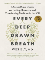 Every Deep-Drawn Breath: A Critical Care Doctor on Healing, Recovery, and Transforming Medicine in the ICU