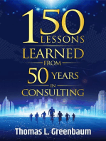 150 Lessons Learned From 50 Years in Consulting