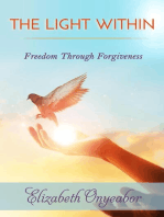 The Light Within: Freedom Through Forgiveness