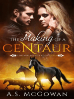 The Making of a Centaur