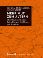 Mehr Mut zum Altern: Über Glauben und Altern. Betrachtungen, Erzählungen und Gespräche