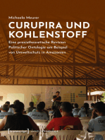 Curupira und Kohlenstoff: Eine praxistheoretische Revision Politischer Ontologie am Beispiel von Umweltschutz in Amazonien