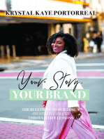 Your Story, Your Brand: The Blueprint to Building a Profitable Brand Through Life Lessons
