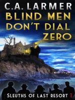 Blind Men Don't Dial Zero