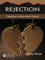 Rejection: Healing a Wounded Heart