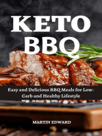 Keto Bbq : Easy and Delicious BBQ Meals for Low-Carb and Healthy Lifestyle