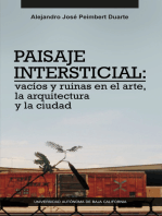 Paisaje intersticial: vacíos y ruinas en el arte, la arquitectura y la ciudad