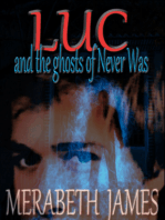 Luc and the Ghosts of Never Was (A Ravynne Sisters Paranormal Thriller Book 13)