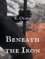 Beneath the Iron