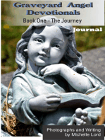 Graveyard Angel Devotionals Book One: The Journey - Spiritual Daily Journal with Pictures, Quotes and Lined Notes Area