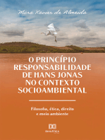 O Princípio Responsabilidade de Hans Jonas no Contexto Socioambiental: filosofia, ética, direito e meio ambiente