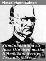 Silmänkääntäjä eli Jussi Oluvisen matka Hölmölään; ilveilys 2:ssa näytöksessä