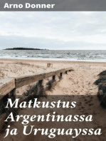 Matkustus Argentinassa ja Uruguayssa