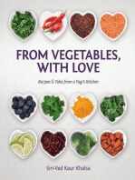 From Vegetables with Love: Recipes and Tales from a Yogi's Kitchen