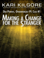 Making a Change for the Stranger