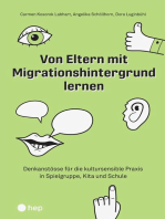 Von Eltern mit Migrationshintergrund lernen (E-Book): Denkanstösse für die kultursensible Praxis in Spielgruppe, Kita und Schule