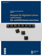 Rezepte für digitales Lehren und Lernen: IKA- und BYOD-Klassen unterrichten. Didaktische Hausapotheke, Band 8