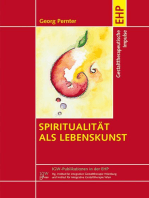 Spiritualität als Lebenskunst: Gestalttherapeutische Impulse