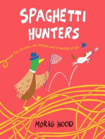 Spaghetti Hunters: A Duck and Tiny Horse Adventure
