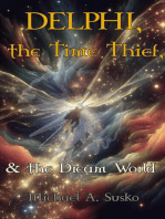 Delphi, the Time Thief, and the Dream World