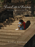 From Exile to Freedom: The Chronicles of My Life