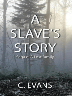 A Slave's Story: Saga of a Lost Family