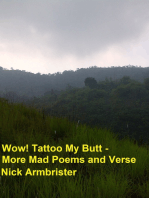 Wow! Tattoo My Butt: More Mad Poems and Verse