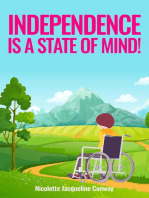 Independence is a State of Mind!