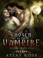 Chosen by the Vampire, Book Three: Cruel Selection Vampire Series, #3