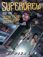 SuperDrew and the Secrets of Donhil Corp