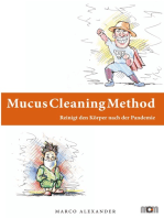 Mucus Cleaning Method - Die Körperreinigungsmethode: Reinigt den Körper nach der Pandemie und Impfung