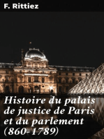 Histoire du palais de justice de Paris et du parlement (860-1789)