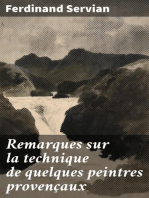 Remarques sur la technique de quelques peintres provençaux: J.-A. Constantin, Marius Granet, Camille Roqueplan, Honoré Daumier, Émile Loubon, Gustave Ricard, Adolphe Monticelli, Stanislas Torrents