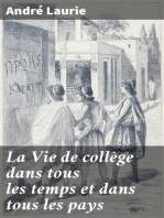 La Vie de collège dans tous les temps et dans tous les pays