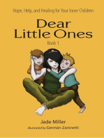 Dear Little Ones (Book 1): Hope, Help, and Healing for Your Inner Children