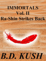 Immortals Vol. II Ra-Shin Strikes Back