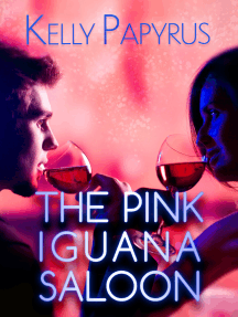 The Pink Iguana Saloon by Kelly Papyrus - Ebook | Scribd