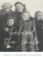 Behind the Smile: My Story for His Glory