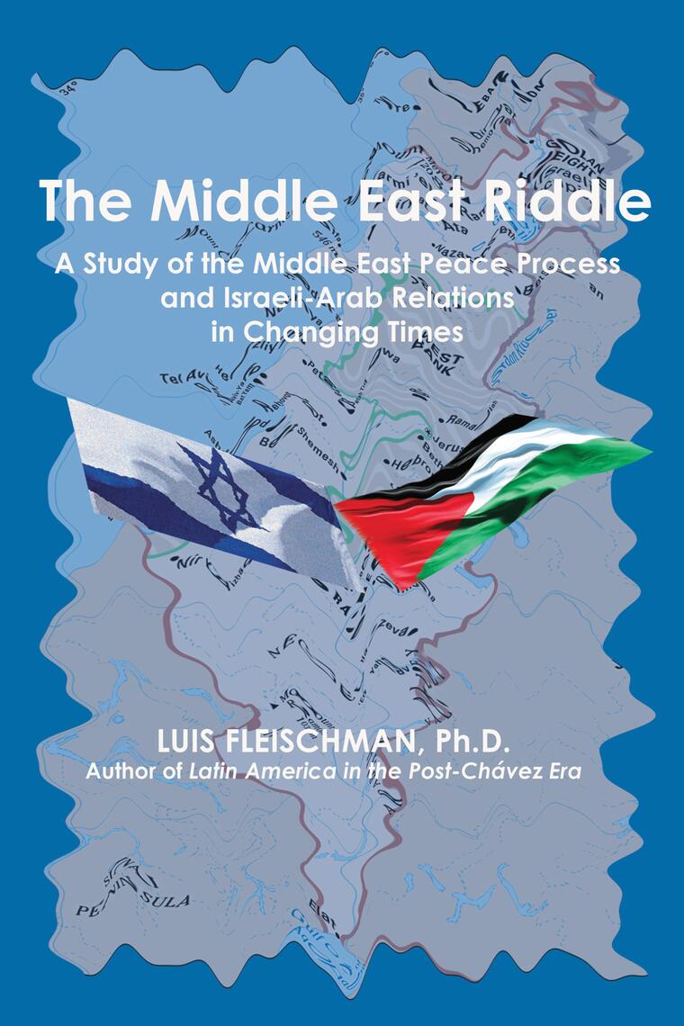 The Middle East Riddle by Luis Fleischman (Ebook) - Read free for 30 days