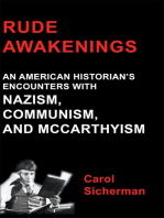 Rude Awakenings: An American Historian's Encounter with Nazism, Communism, and McCarthyism