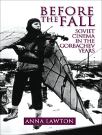 Before the Fall: Soviet Cinema in the Gorbachev Years